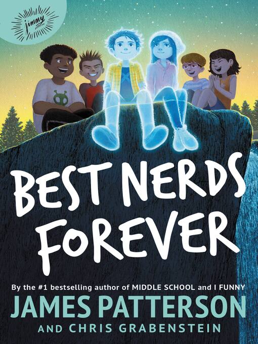 Title details for Best Nerds Forever by James Patterson - Wait list
